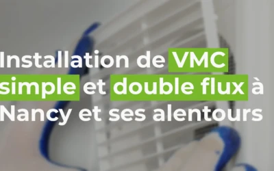 Assurez une Qualité d&rsquo;Air Optimale avec les VMC Simple et Double Flux